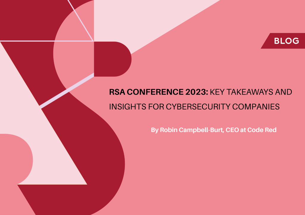 RSA Conference 2023 Key Takeaways and Insights for Cybersecurity